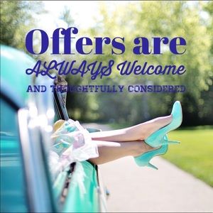 All offers are considered!